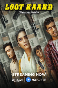 Loot Kaand (2025) Season 01 Hindi Web Series