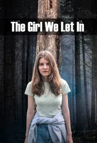 The Girl We Let In (2026) Full Movie